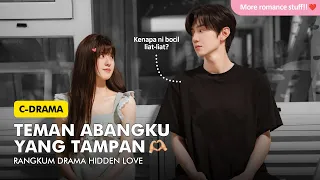 GADIS INI DIAM-DIAM MENYUKAI TEMAN KAKAKNYA 😍