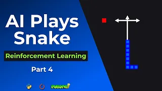 Teach AI To Play Snake - Reinforcement Learning Tutorial With PyTorch And Pygame (Part 4)