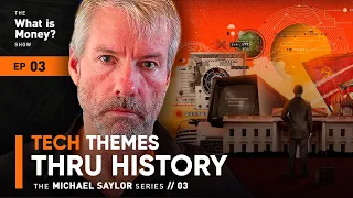 Tech Themes thru History—Harder, Smarter, Faster, Stronger | The Saylor Series | Episode 3 (WiM003)