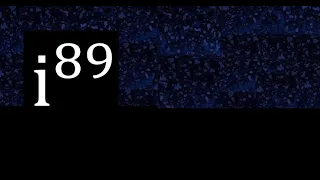 i^89 , Complex number i with exponent 89 , imaginary power