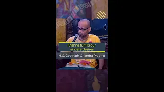 Krishna fulfills our sincere desires #shorts | H.G. Gopinath Chandra Das