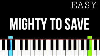Mighty To Save | Hill song Worship | Reuben Morgan | Easy Piano Tutorial
