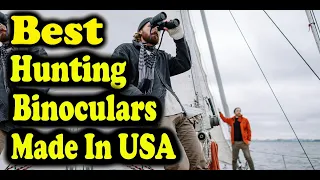 Best Hunting Binoculars Made In USA