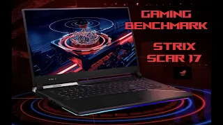 2022 ROG Strix Scar 17 Gaming Benchmark  ( i9-12900H , RTX 3070 Ti )