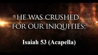 Isaiah 53   (Acapella)