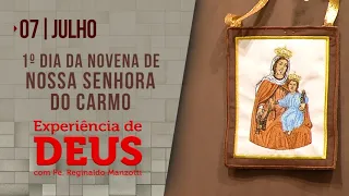 Experiência de Deus | 07-07-2022 | 1º Dia da Novena de Nossa Senhora do Carmo