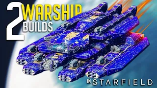 Starfield - 2 HUGE Ship Builds You Need to Try! - Battleship/Destroyer/Warships