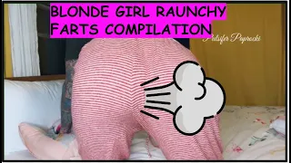 Blonde Girl Raunchy Farts Compilation