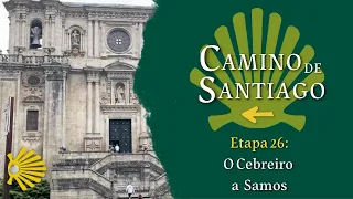 Etapa 26: O Cebreiro a Samos (pasando por Triacastela) | Camino Francés | Camino de Santiago