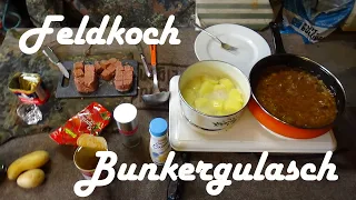 Feldkoch Bunkergulasch aus Furage Beständen