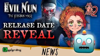 RELEASE DATE EVIL NUN THE BROKEN MASK 🔨 MR. MEAT 2 UPDATE SNEAK PEEK 🐷 Keplerians NEWS