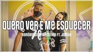 Quero Ver é Me Esquecer - Barões da Pisadinha ft. Jorge | Cia Lele Casagrande (Coreografia)