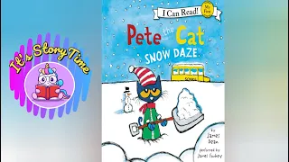 Pete the cat- snow daze | By James Dean | Read Aloud | It's storytime |