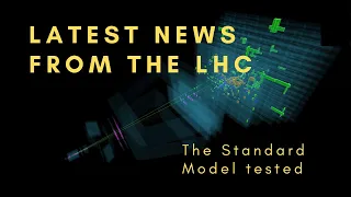Latest news from the Large Hadron Collider
