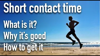 Short contact time when running, what it is, why it’s important and how to get it