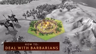 CIVILIZATION VI - How To Deal With Barbarians