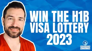 How to increase your chances to Win the H1B Visa Lottery in 2023? With Attorney Jacob Sapochnick