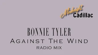 BONNIE TYLER Against The Wind (Radio Mix)