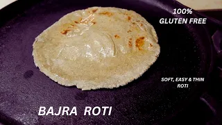 BAJRA ROTI | Soft & Thin Bajra Roti Tips | 100% Gluten Free Roti | Pearl Millet  Chapati....