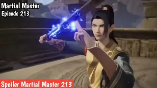 Martial Master Episode 213 sub indo ||Spoiler MM eps 213