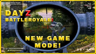 The NEW GAME MOD! Battle Royale DAYZ! Great Server!