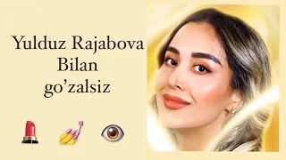 Yulduz Rajabova bilan go’zal bo’ling,Yulduz Rajabova,bloger Yulduz Rajaboava,go’zal bo’lish sirlari