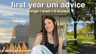 FIRST YEAR UNIVERSITY advice and regrets