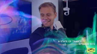 A State of Trance Episode 1072 - Armin van Buuren (@astateoftrance)