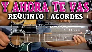 Tutorial | Y ahora te vas | Johnny Cortés / Los Plebes del rancho | Requinto | Acordes | TABS