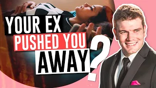 How to Get Ex Back That Pushed You Away