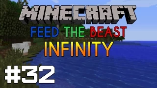 [Сезон 1, Эпизод 32] Minecraft SSP: FTB Infinity