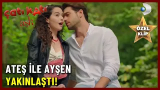 Ateş İle Ayşen Yakınlaştı! - Çatı Katı Aşk Özel Klip