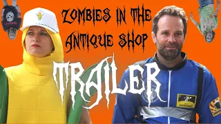 ZOMBIES IN THE ANTIQUE SHOP | Official Trailer | ENV