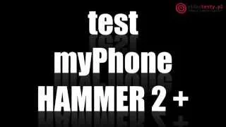 myPhone Hammer 2+ | Drop / Crash Test i Wodoodporność