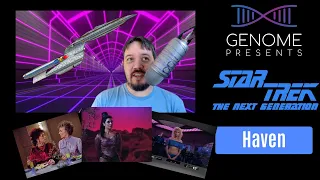 Star Trek the Next Generation - "Haven" episode review