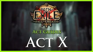 Path of Exile: Act & Leveling Guides - Act X