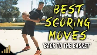 5 Deadly ‘Back to the Basket’ Moves EVERY Player MUST HAVE!!!
