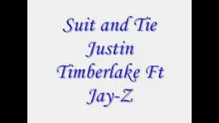 Suit & Tie  Justin Timberlake Ft Jay z Lyric video