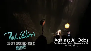 Phil Collins - "Against All Odds" Live in Cleveland, OH 10/18/2018