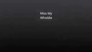 Rome - Miss My Wholdie (TG TRIBUTE)