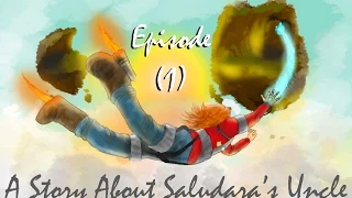 'A Story About My Uncle'. :Saludara Plays: (Eps 1)