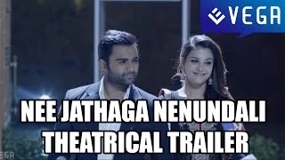 Nee Jathaga Nenundali Theatrical Trailer - Sachin J Joshi, Nazia Hussain