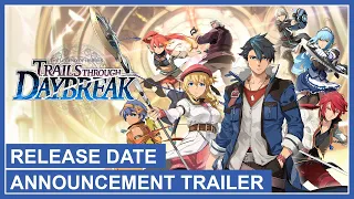 Trails through Daybreak -  Release Date Announcement Trailer (Switch, PS4, PS5, PC)
