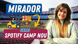 MIRADOR DE LAS OBRAS. SPOTIFY CAMP NOU 2024