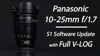 Panasonic 10-25mm f/1.7 MFT Lens and S1 Firmware Update | First Look