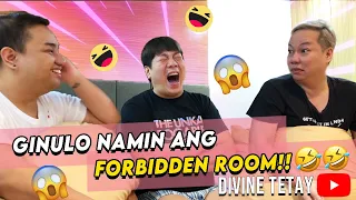 PINASOK NAMIN ANG FORBIDDEN ROOM | DIVINE TETAY