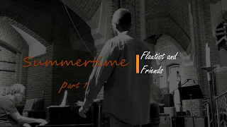 Summertime - Part 1 [Peaceful, Easy Music] Jazz Flute and Piano