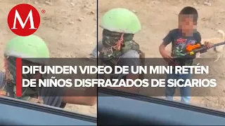Impresiona VIDEO de niños que recrean retenes del narco en Sinaloa