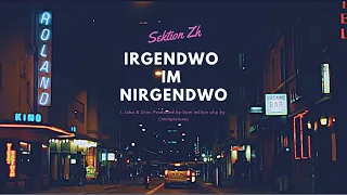 L Loko & Drini feat Sia Andrade - Irgendwo Im Nirgendwo (Official Music Video )