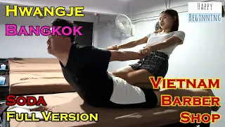 Vietnam Barber Shop SODA FULL VERSION - Hwangje (Bangkok, Thailand)